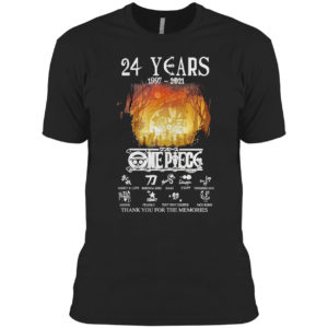 Monkey D. Luffy One Piece 24 years of 1997-2021 thank you for the memories shirt