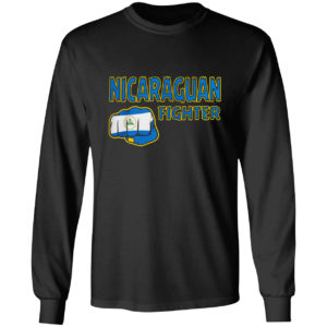 Nicaraguan Fighter Nicaragua Flag Nicaraguan Fist shirt