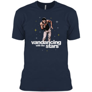 Vandancing With The Stars Shirt