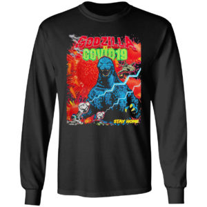 Team Godzilla And Covid 19 Stay Home Shirt
