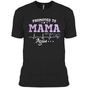 Mama Est 2021 Shirt