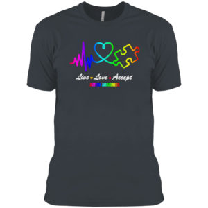 Autism Awareness live love accept shirt