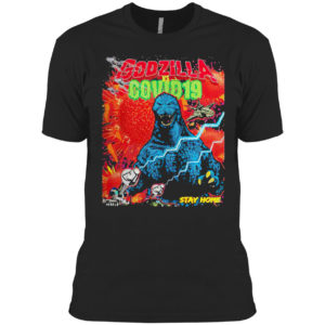 Team Godzilla And Covid 19 Stay Home Shirt