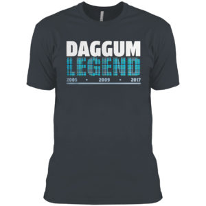 DAGGUM LEGEND 2005 2009 2017 shirt