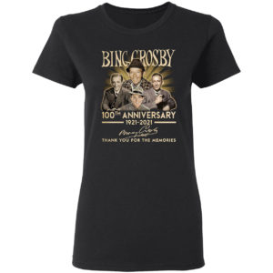 Bing crosby 100th anniversary 1921 2021 thank you signatures shirt