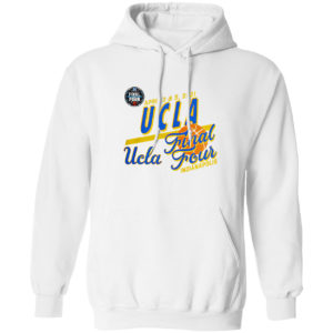 April 3 and 5 2021 UCLA Final Four indianapolis shirt