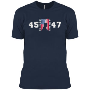 Trump 45 47 Patriotism Is Not Dead American Flag Trump Shirt