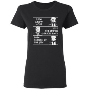2016 a new hope 2020 the empire strikes back Trump Biden shirt