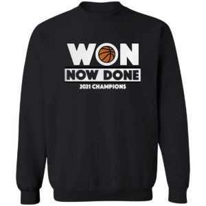 Won Now Done 2021 Champions shirt