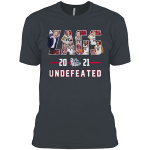 Gonzaga Bulldogs undefeated Zags 2021 shirt