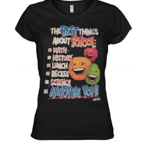 The Best Things About School Math History Lunch Recess Science Annoying You Shirt