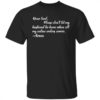 Dear Karama I Have Some People You Missed Shirt