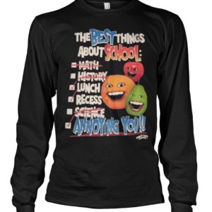 The Best Things About School Math History Lunch Recess Science Annoying You Shirt