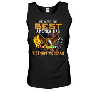 We Were The Best America Had Vietnam Veteran Shirt