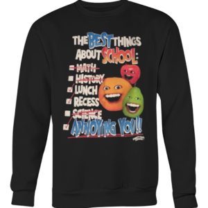 The Best Things About School Math History Lunch Recess Science Annoying You Shirt