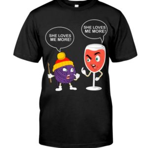 Love Crochet Or Wine She Loves Me More Shirt