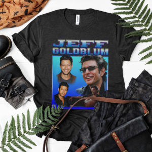 JEFF GOLDBLUM Tribute T-shirt