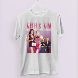 KATH & KIM Inspired T-Shirt