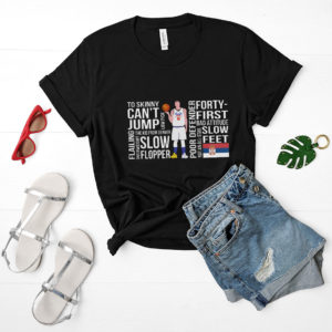 Nikola Too Skinny Can?t Jump Low Pick The Kid Shirt