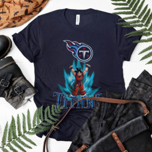 Son Goku Powering Up In Energy Tennessee Titans Shirt