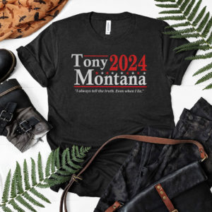 Tony Montana 2024 I Always Tell The Truth Even When I Lie Shirt, LS, Hoodie