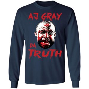 Aj Gray Da Truth Shirt