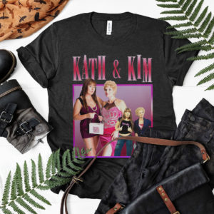 KATH & KIM T-Shirt