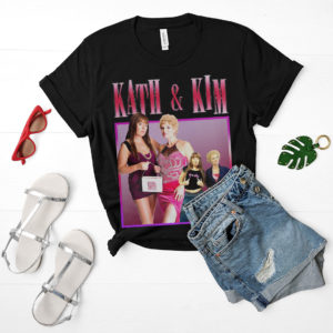 KATH & KIM T-Shirt