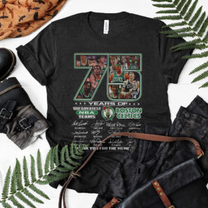 Boston Celtics 75 Years Of The Greatest Nba Teams Signatures Thank You For The Memories Shirt