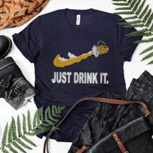 Beer Just Drink It Nike T-Shirt