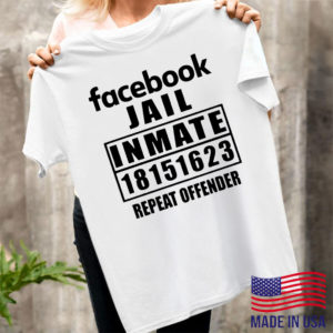 Facebook jail inmate 18151623 repeat offender shirt, ls, hoodie