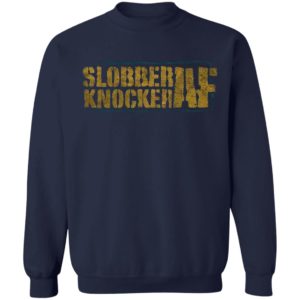 Jim Ross – Slobberknocker AF Shirt, ls, hoodie