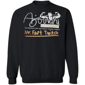 AJ Ferrari Mr Fast Witch The Freshman Light Heavyweight National Champion Shirt, ls, hoodie