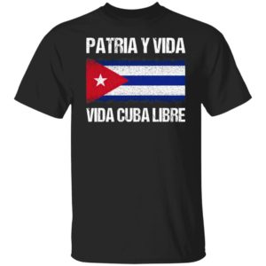 Patria y vida viva Cuba libre shirt, ls, hoodie