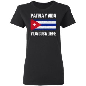 Patria y vida viva Cuba libre shirt, ls, hoodie