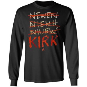 Kirk Newen Niewh Niuew t7l Shirt, hoodie