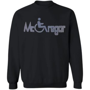 Dustin woke up Mc Gregor UFC Shirt, hoodie