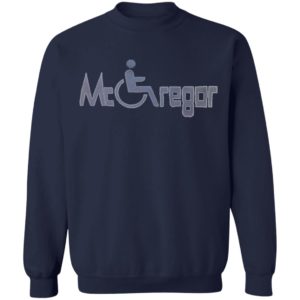 Dustin woke up Mc Gregor UFC Shirt, hoodie