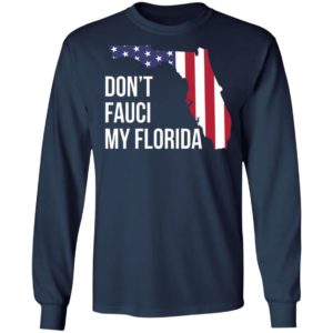 Don’t Fauci my florida shirt, hoodie