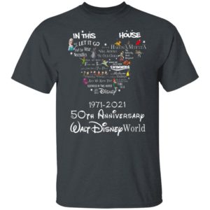 In this let go house disney 1971 2021 50th anniversary walt disney world shirt, hoodie
