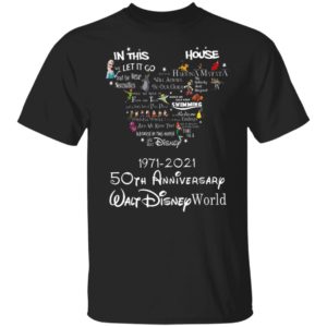 In this let go house disney 1971 2021 50th anniversary walt disney world shirt, hoodie