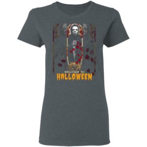 Michael Myers Welcome To Halloween The Boys of Fall Shirt
