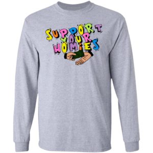 Support Your Homies white T-Shirt