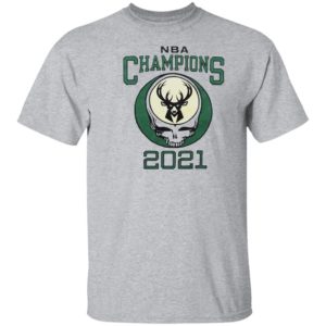 2021 NBA Champions Grateful Dead Milwaukee Bucks T-Shirt, hoodie
