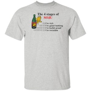 Garfield the 4 stages of soju i’m rich i’m good looking shirt