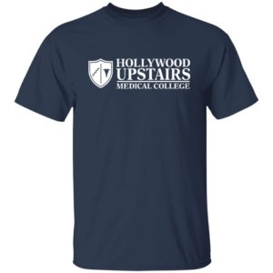Dr. Nick's Hollywood Upstairs Medical College T-shirt