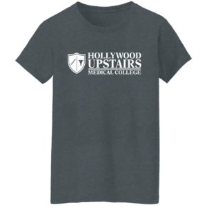 Dr. Nick's Hollywood Upstairs Medical College T-shirt