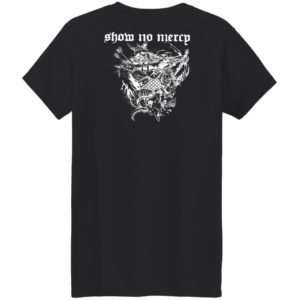 Born In A Graveyard Raised By A Witch Half Motherfucker Half Son Dave Show No Mercy Shirt