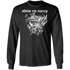 Dave Show no mercy born in a graveyard raised by a witch half motherfucker Shirt