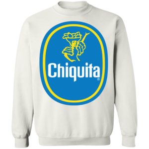 Chiquita T-Shirt, hoodie, sweatshirt